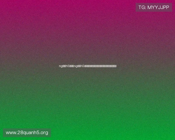 ng娱乐h5：结合ng娱乐h5开发世界杯专题页面实现多角度赛事信息实时更新